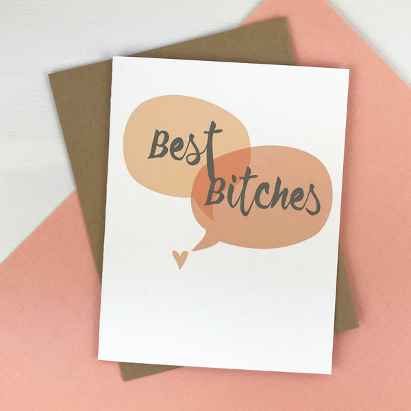 Best Bitches Card