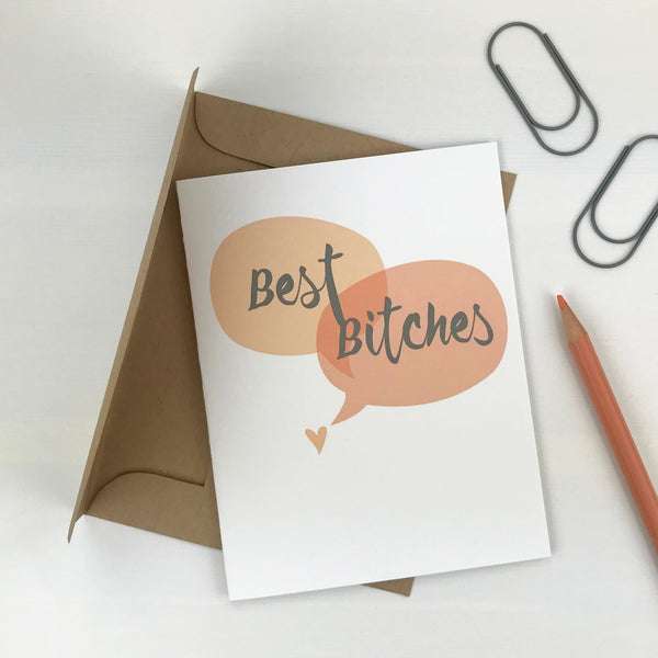 Best Bitches Card
