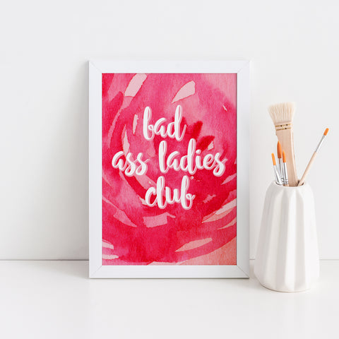 Bad Ass Ladies Club Print
