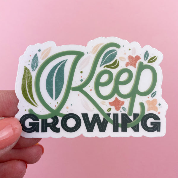 Keep Growing Clear Vinyl Sticker