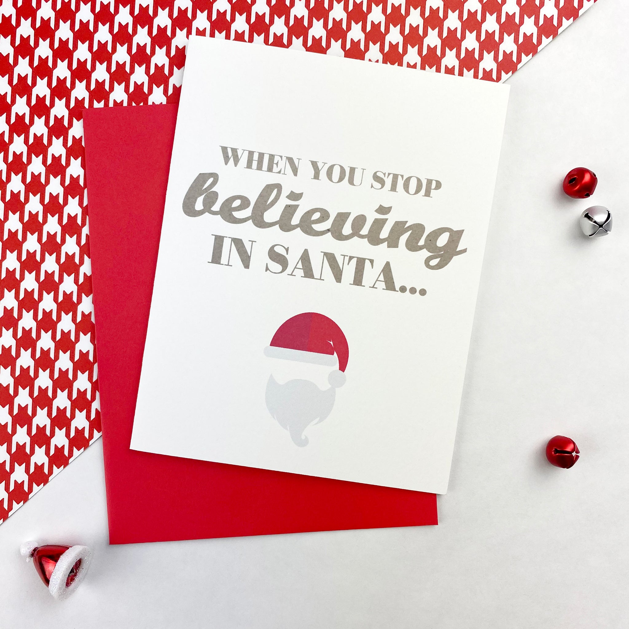 Stop Believing in Santa Christmas Card